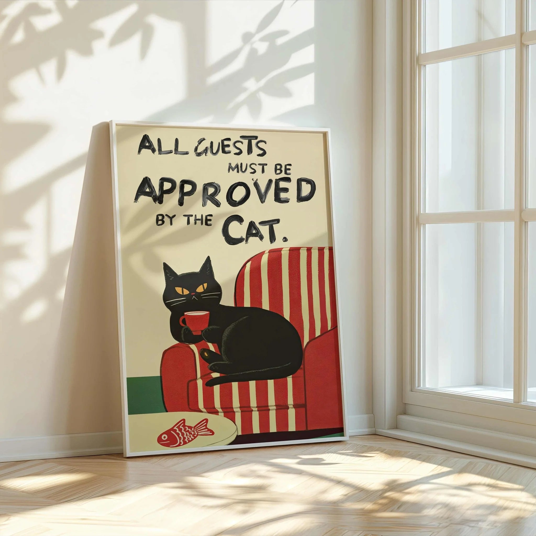 Affiche All Guests Must Be Approved By The Cat