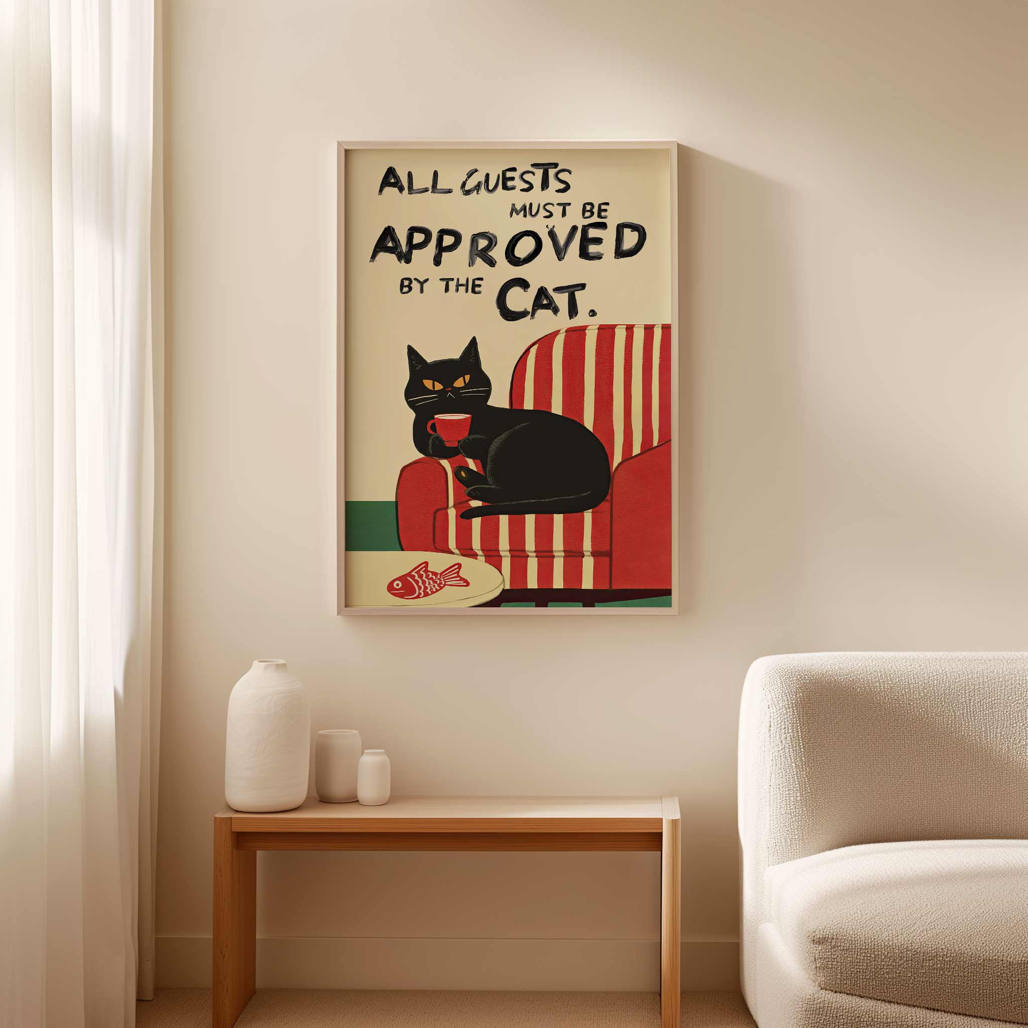 Affiche All Guests Must Be Approved By The Cat