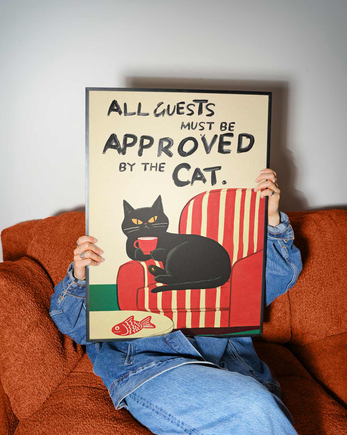 Affiche All Guests Must Be Approved By The Cat
