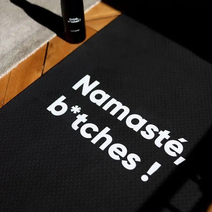 Tapis de yoga Namasté b*tches